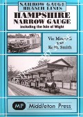 Book cover of Hampshire Narrow Gauge including the Isle of Wight by MITCHELL, Vic & SMITH, Keith